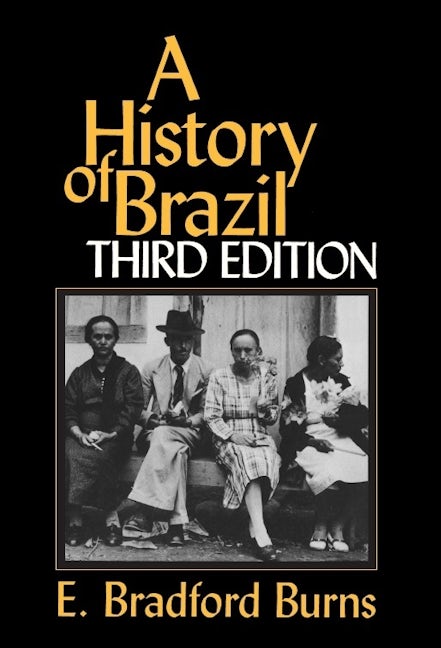 Book cover image for A History of Brazil ISBN: 9780231079549